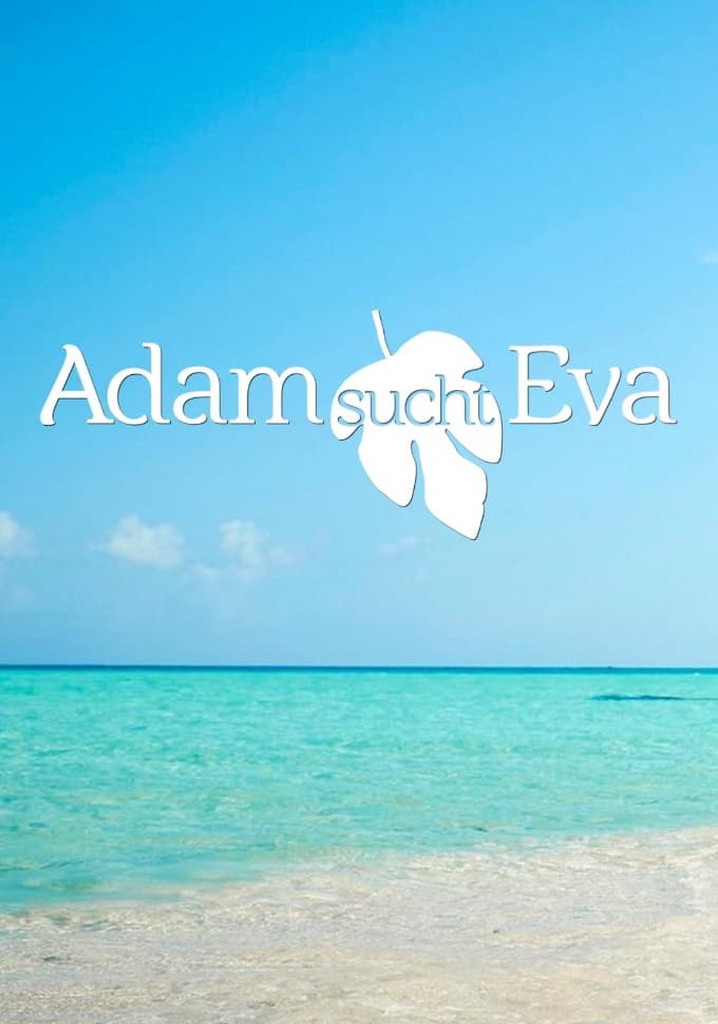 Adam sucht Eva Gestrandet im Paradies Staffel 2 Stream